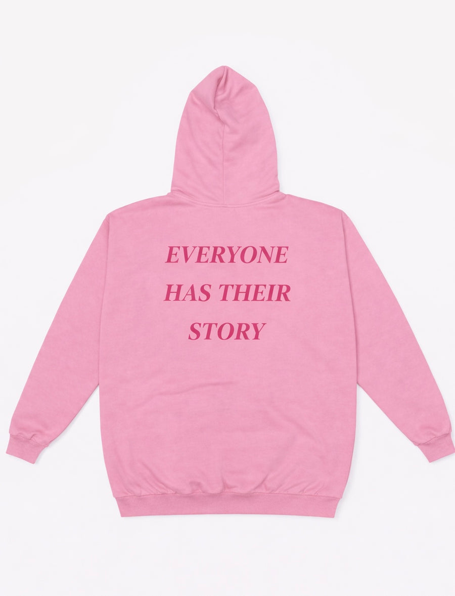 Everyone Has Their Story Hoodie