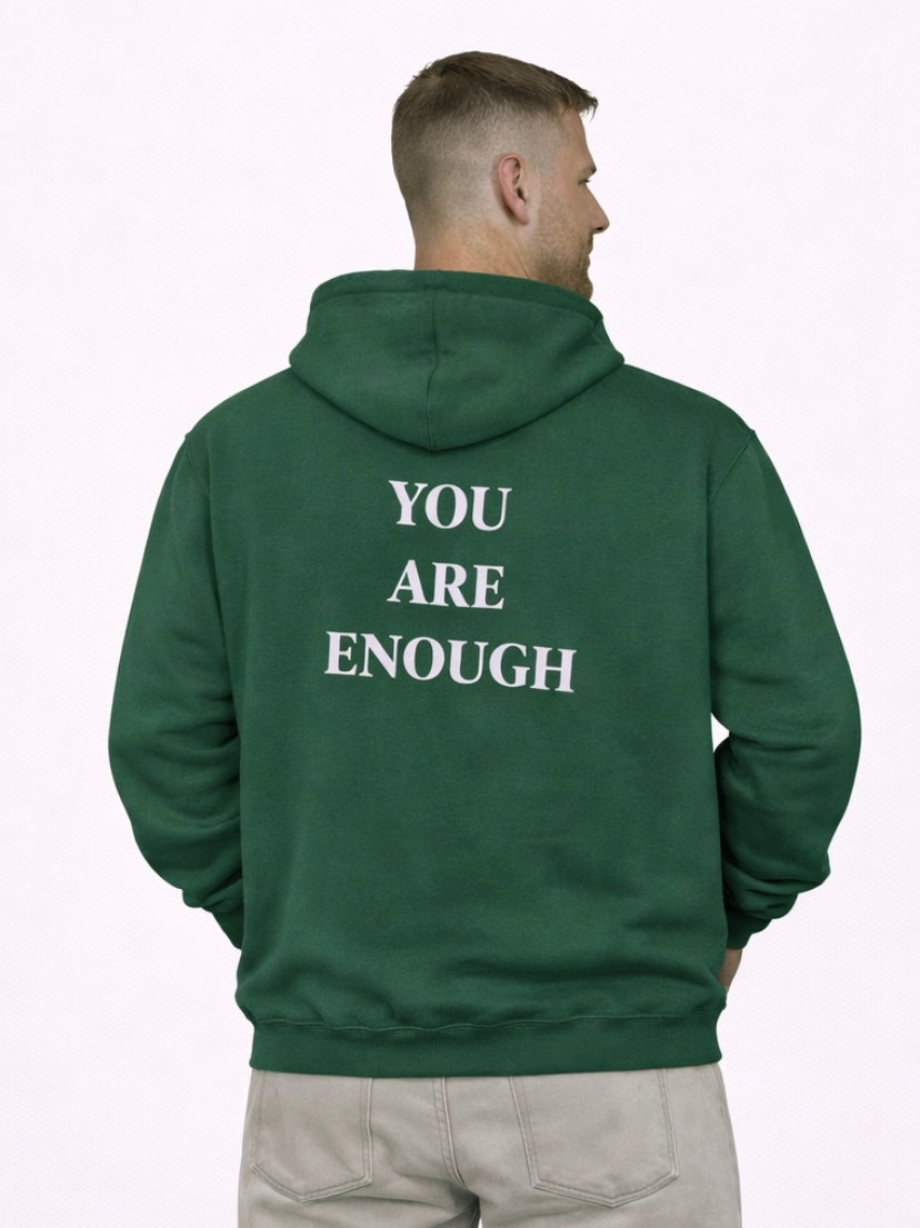 You Are Enough Hoodies