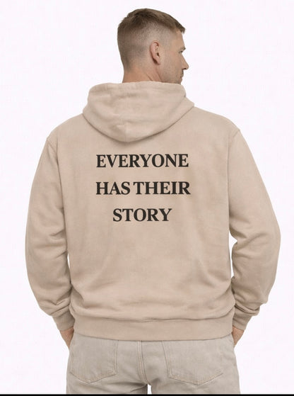 Everyone Has Their Story Hoodie