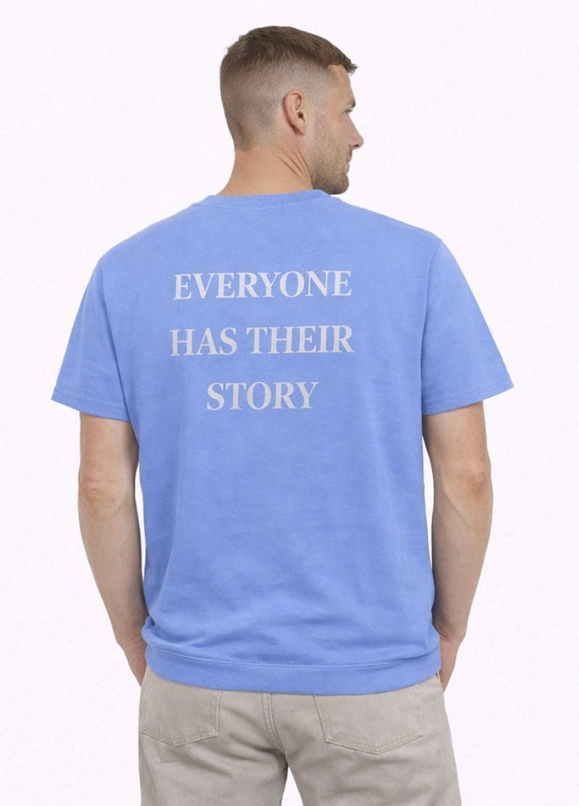Everyone Has Their Story Tees