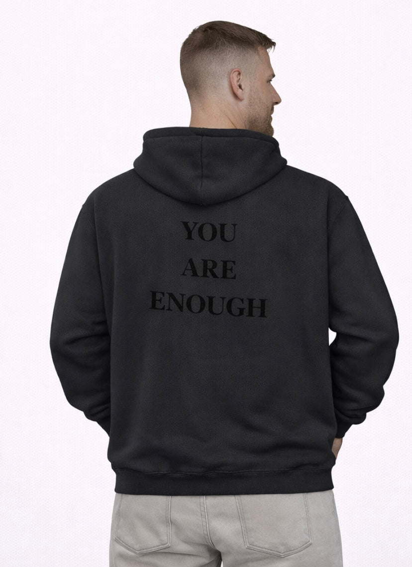 You Are Enough Hoodies