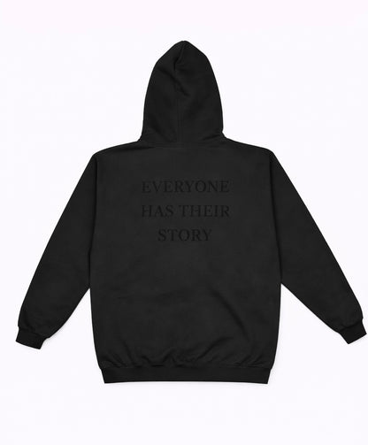 Everyone Has Their Story Hoodie
