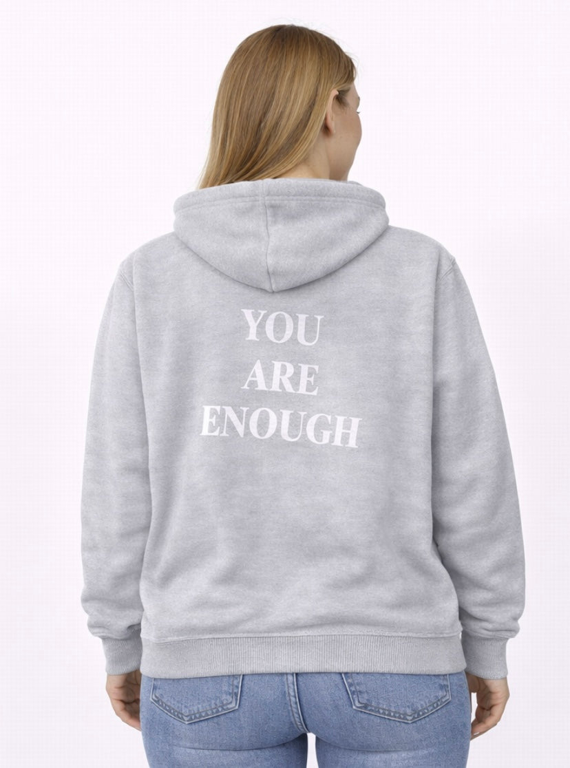You Are Enough Hoodies