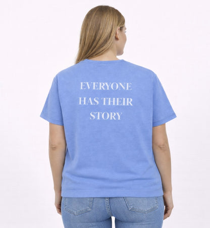Everyone Has Their Story Tees