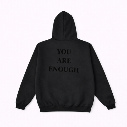 You Are Enough Hoodies