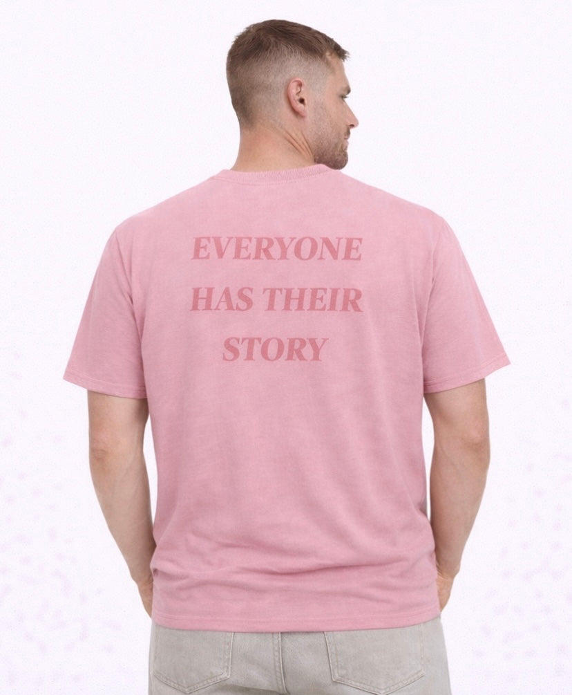 Everyone Has Their Story Tees