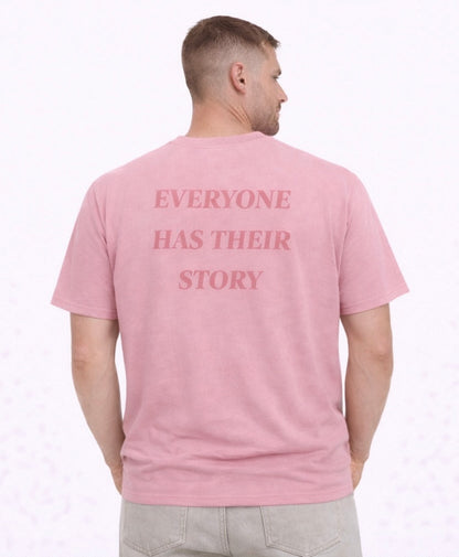 Everyone Has Their Story Tees
