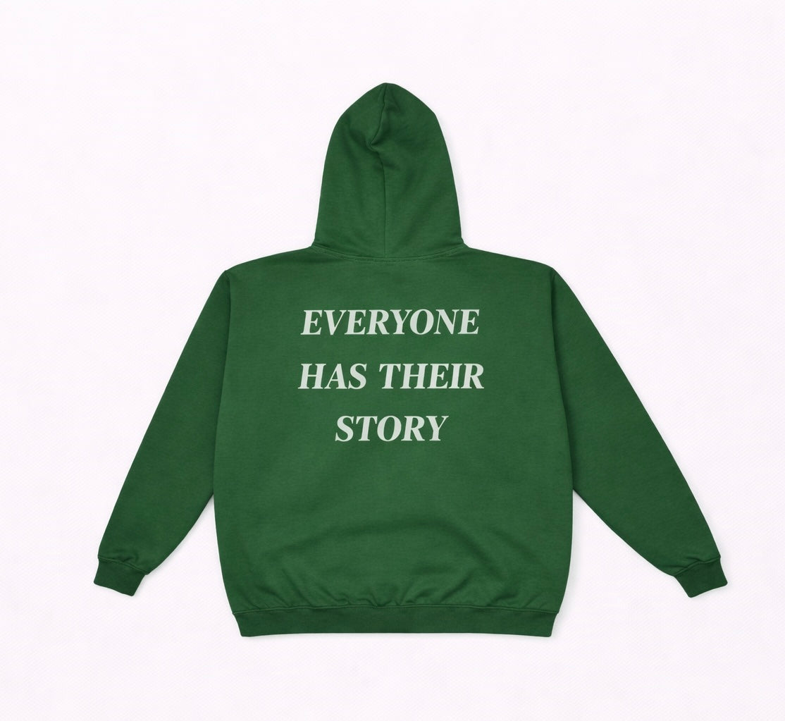 Everyone Has Their Story Hoodie