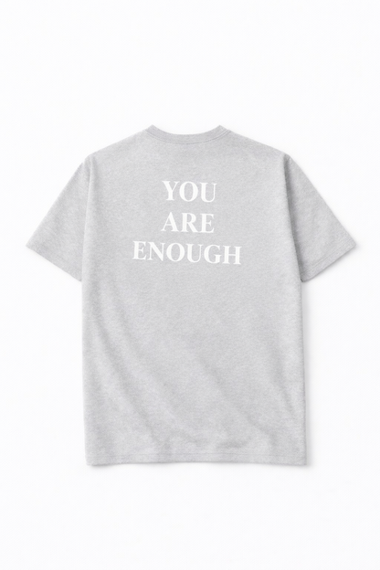 You Are Enough Tees