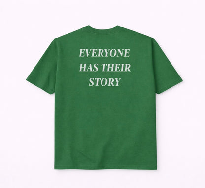 Everyone Has Their Story Tees