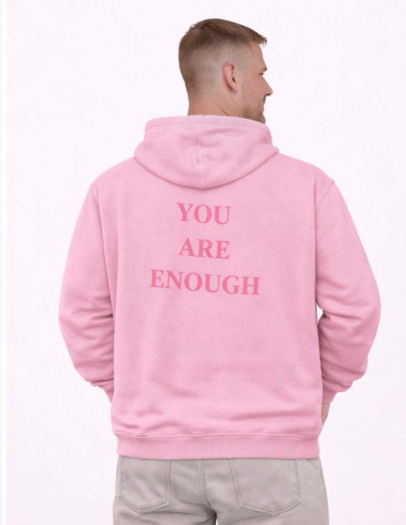 You Are Enough Hoodies