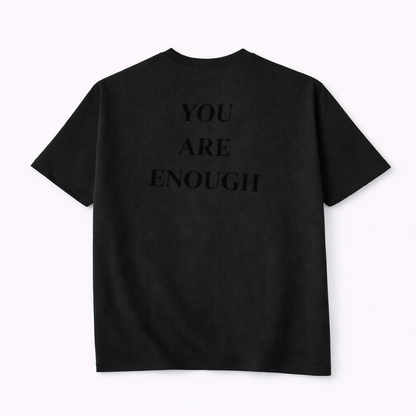 You Are Enough Tees