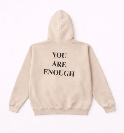 You Are Enough Hoodies