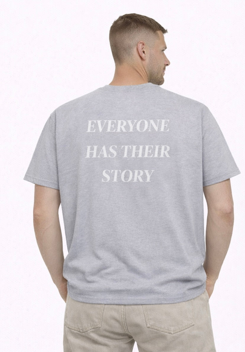 Everyone Has Their Story Tees