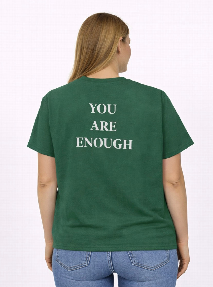 You Are Enough Tees