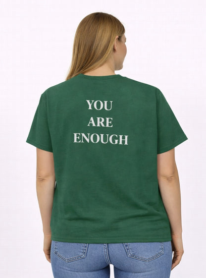 You Are Enough Tees