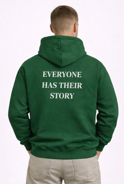 Everyone Has Their Story Hoodie