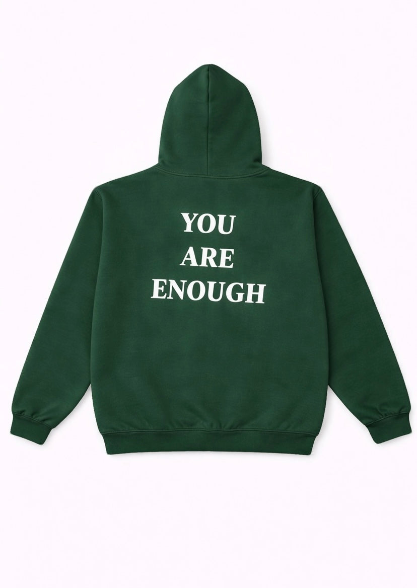 You Are Enough Hoodies