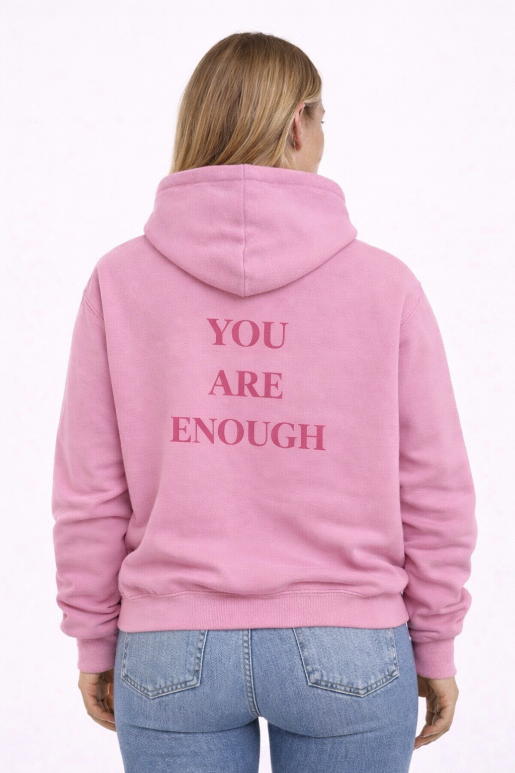 You Are Enough Hoodies