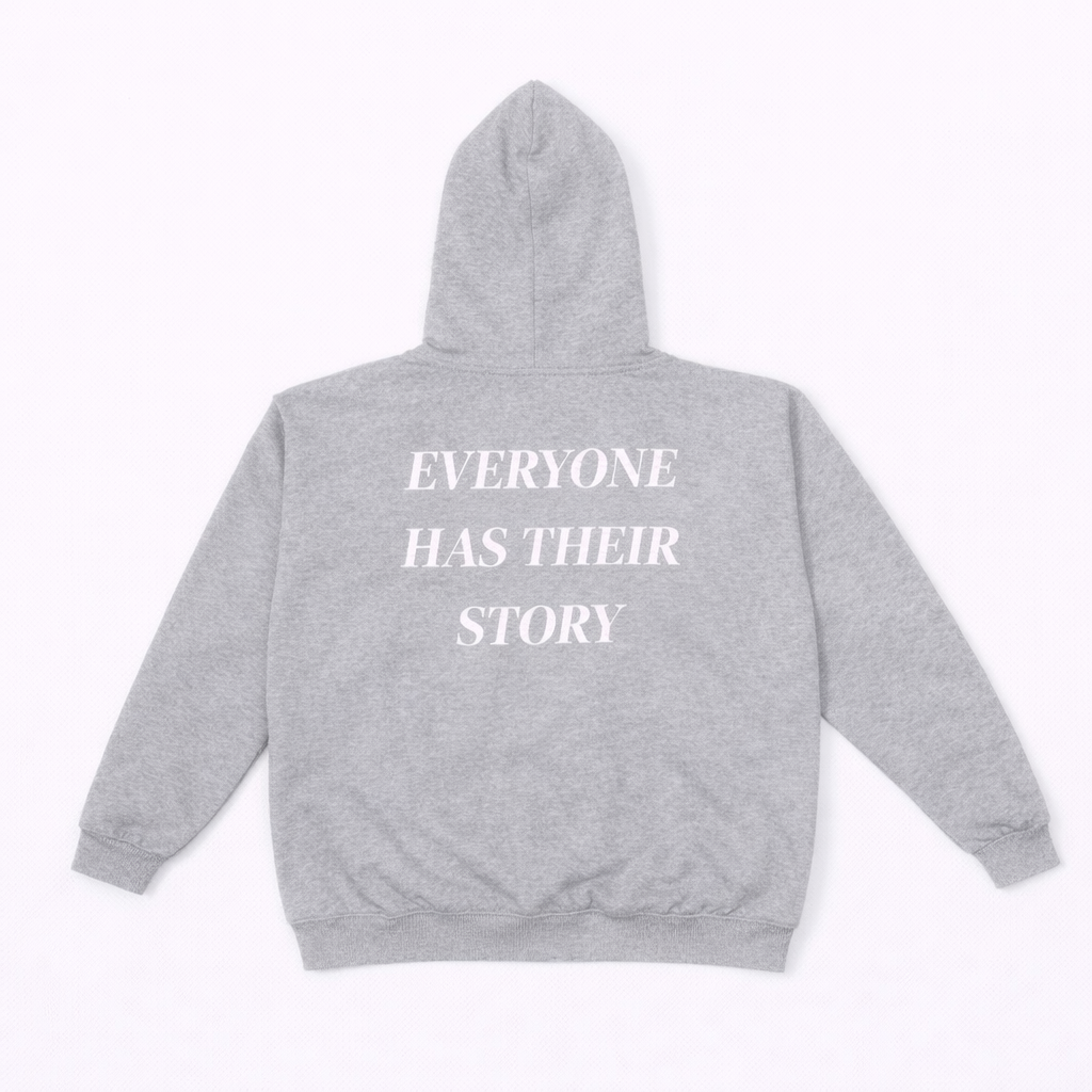 Everyone Has Their Story Hoodie